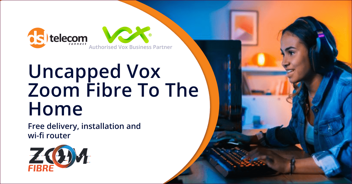 Vox Zoom uncapped fibre to the home deals